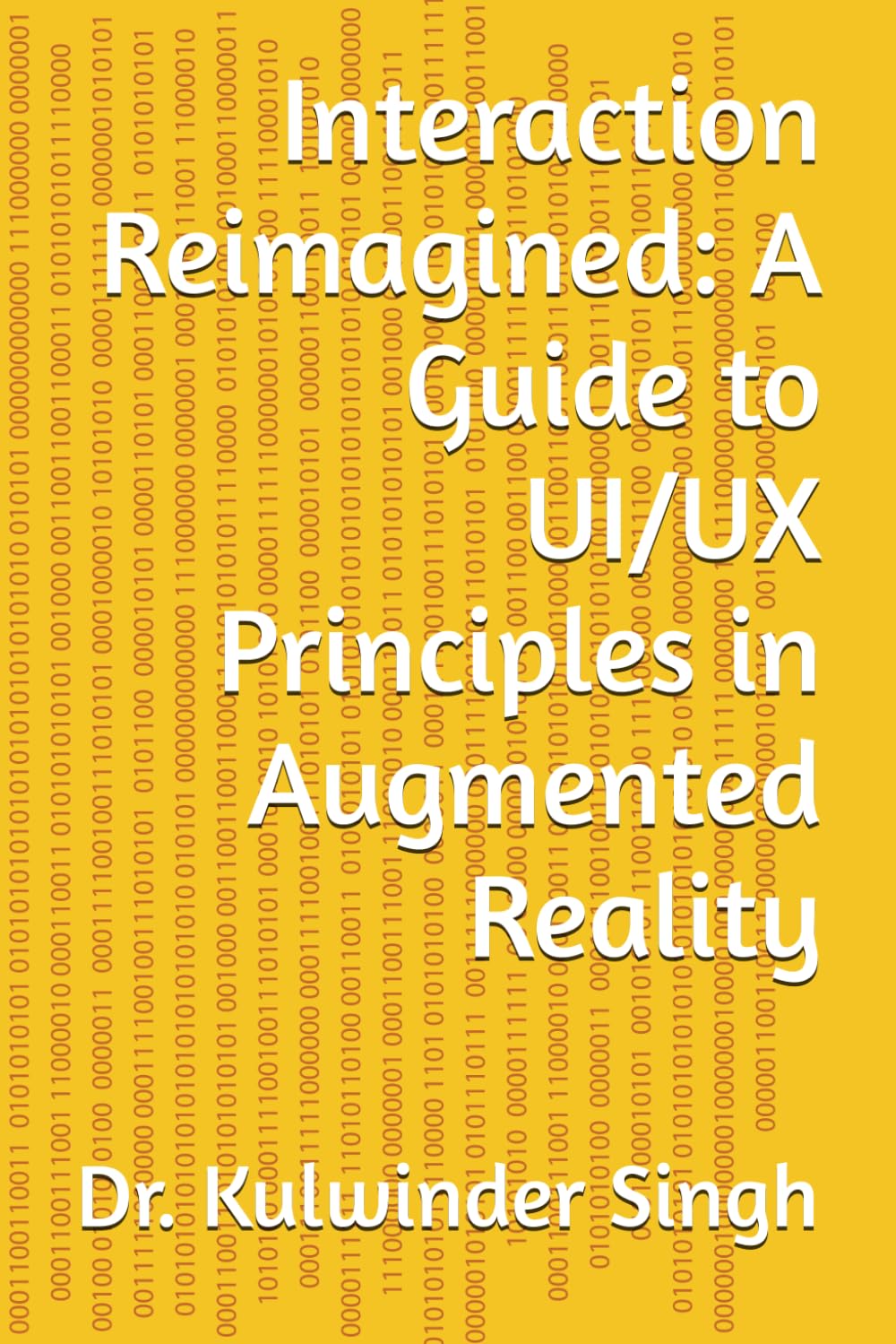 Interaction Reimagined: A Guide to UI/UX Principles in Augmented Reality
