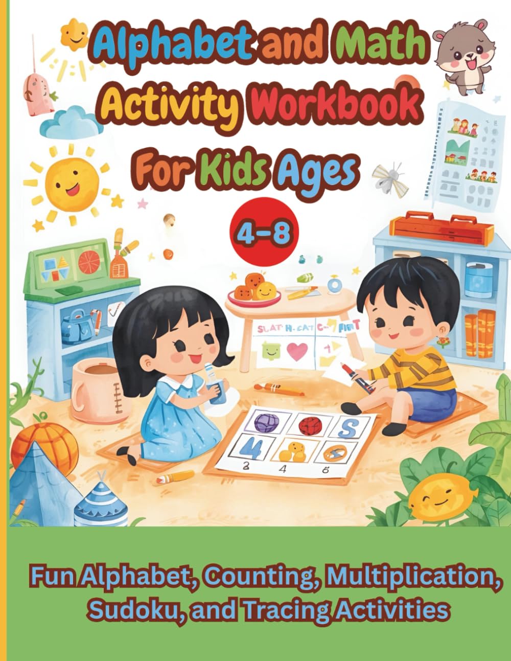 Alphabet and Math Activity Workbook For Kids Ages 4–8: Fun Alphabet, Counting, Multiplication, Sudoku, and Tracing Activities