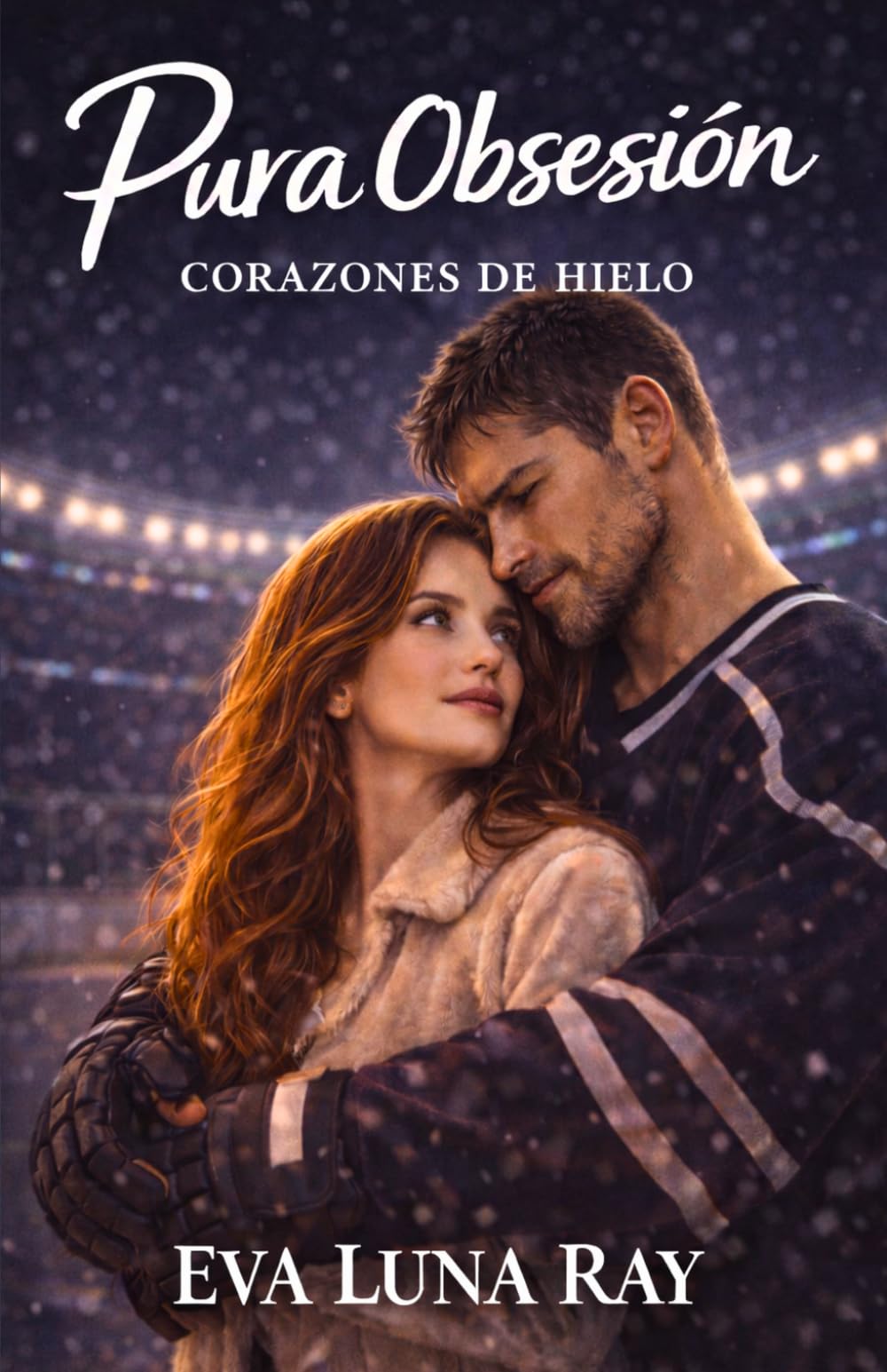 Pura obsesión: Un hockey romance de segundas oportunidades entre el portero de los Blizzard y su fotógrafa. (Corazones de hielo)