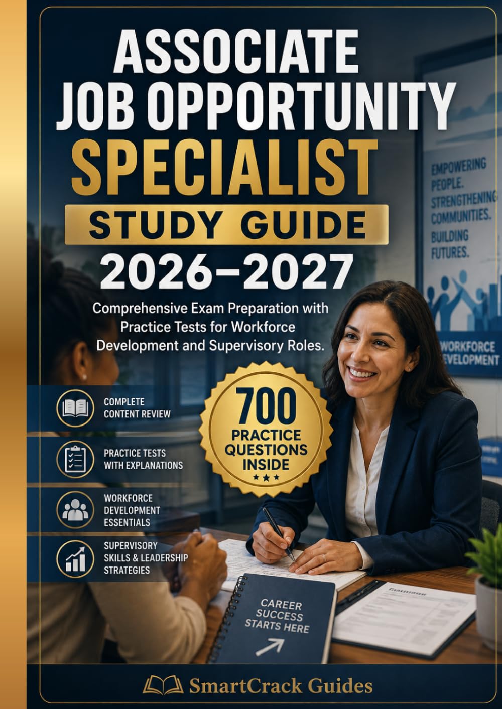 ASSOCIATE JOB OPPORTUNITY SPECIALIST STUDY GUIDE 2026–2027: Comprehensive Exam Preparation with Practice Tests for Workforce Development and Supervisory Roles