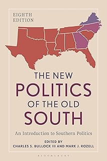 The New Politics of the Old South: An Introduction to Southern Politics