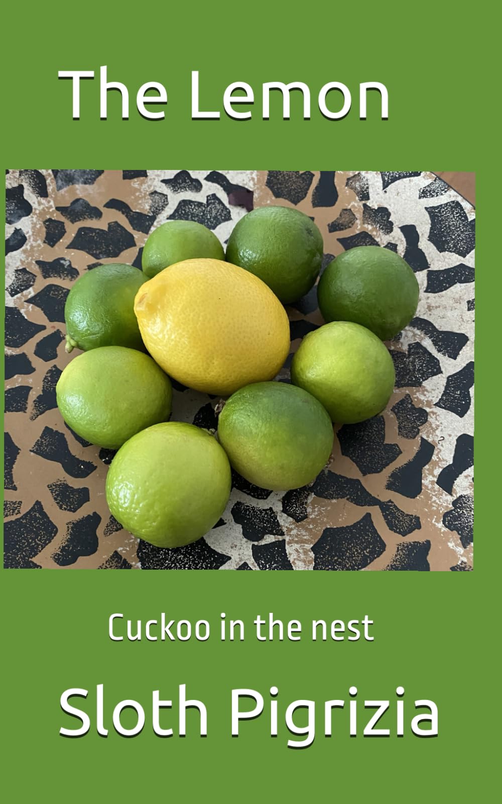 The Lemon cuckoo in the nest