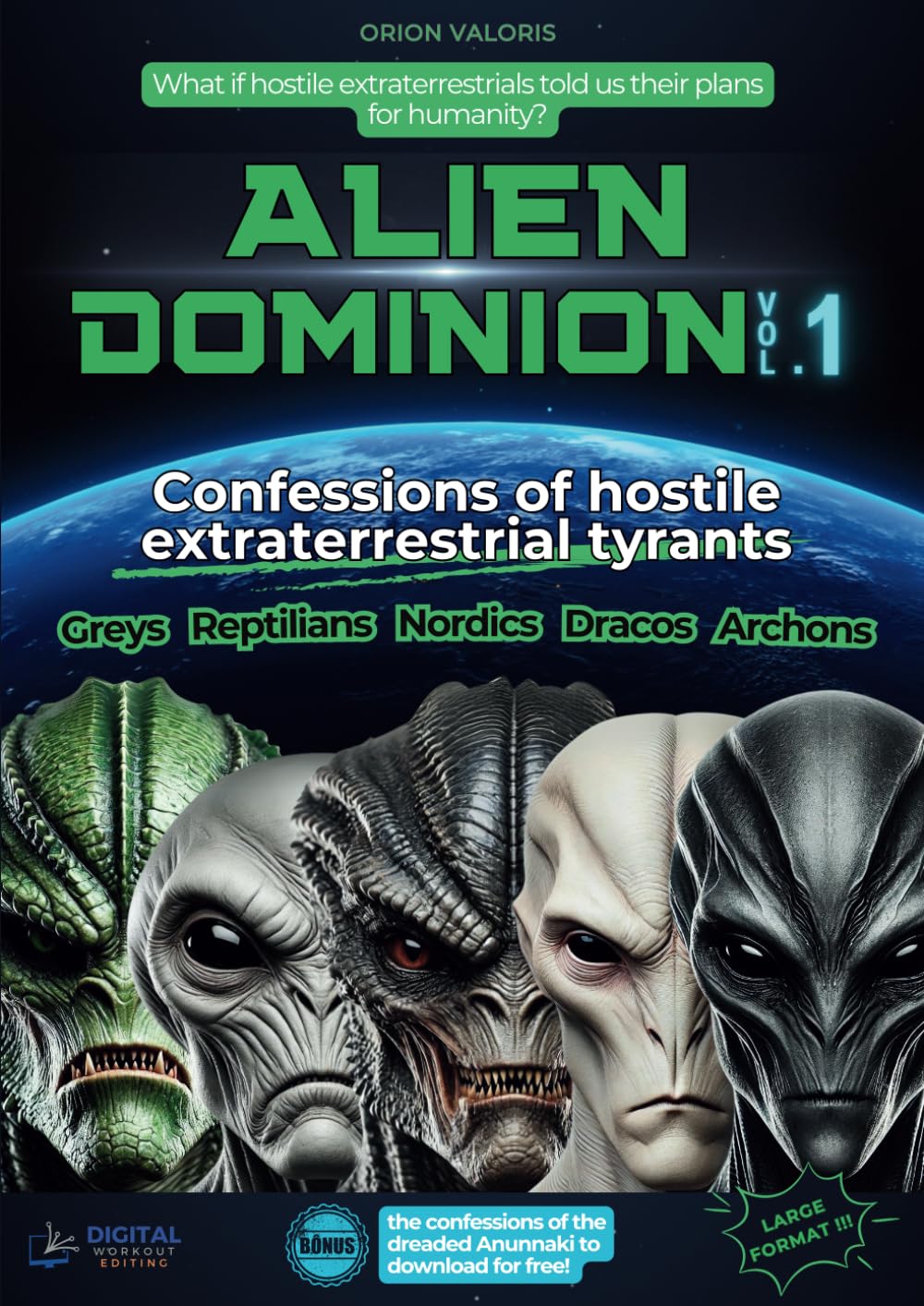 Alien Dominion Confessions les témoignages sombres des tyrans