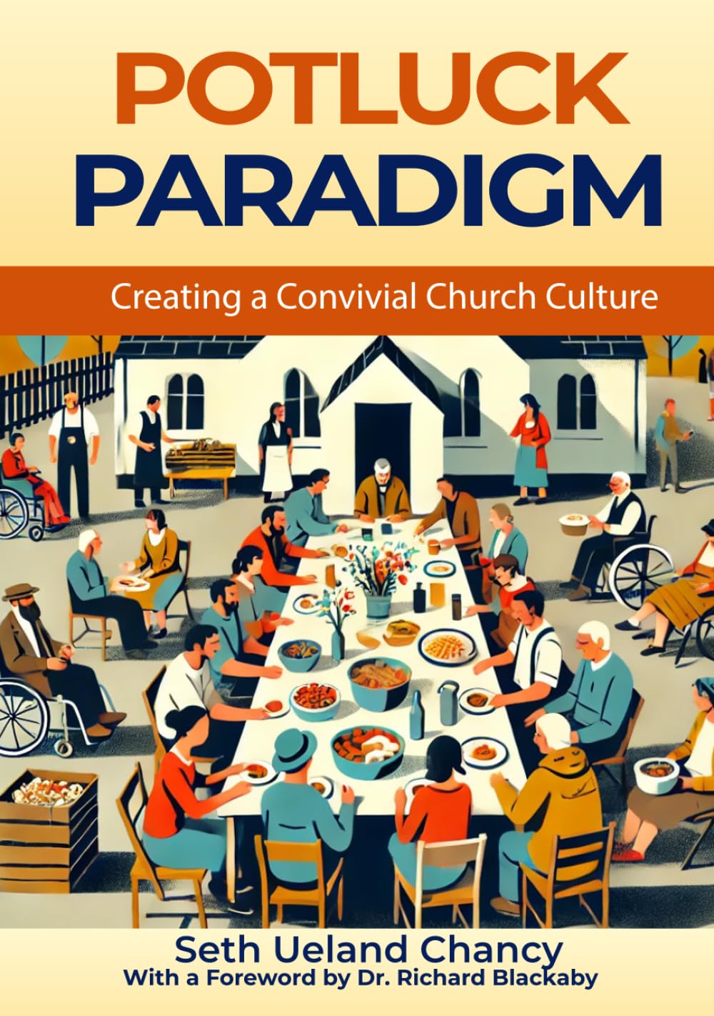 Potluck Paradigm: Cultivating a Convivial Church Culture