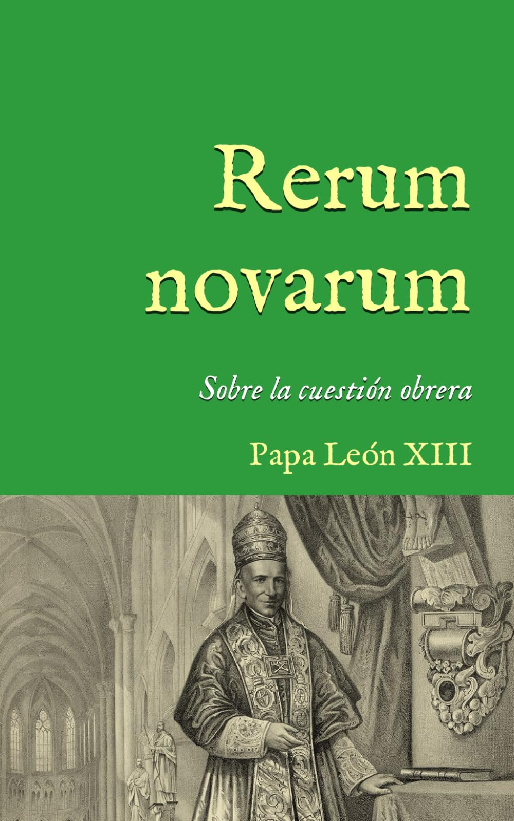 Rerum novarum: Encíclica sobre la cuestión obrera (1891): 35 (San Lino Libros)