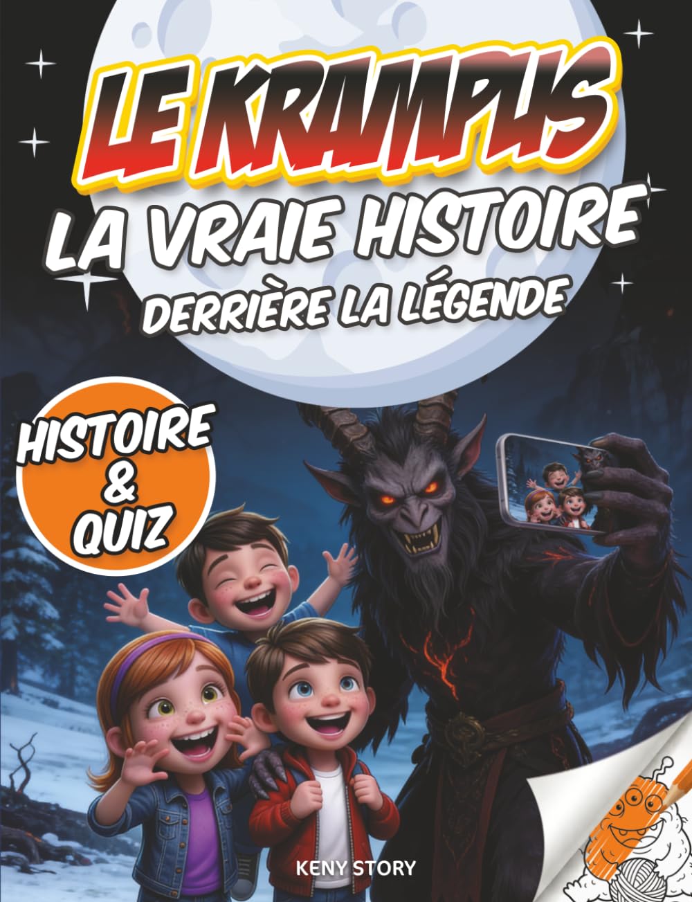 Le Krampus: La vraie histoire derrière la légende : traditions de Noël, créature mystérieuse, Europe, mythes, quiz et coloriages pour enfants
