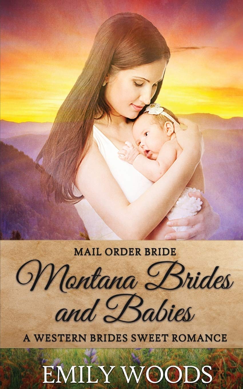 Mail Order Bride: Montana Brides and Babies: 1 (Western Brides Sweet Romance)