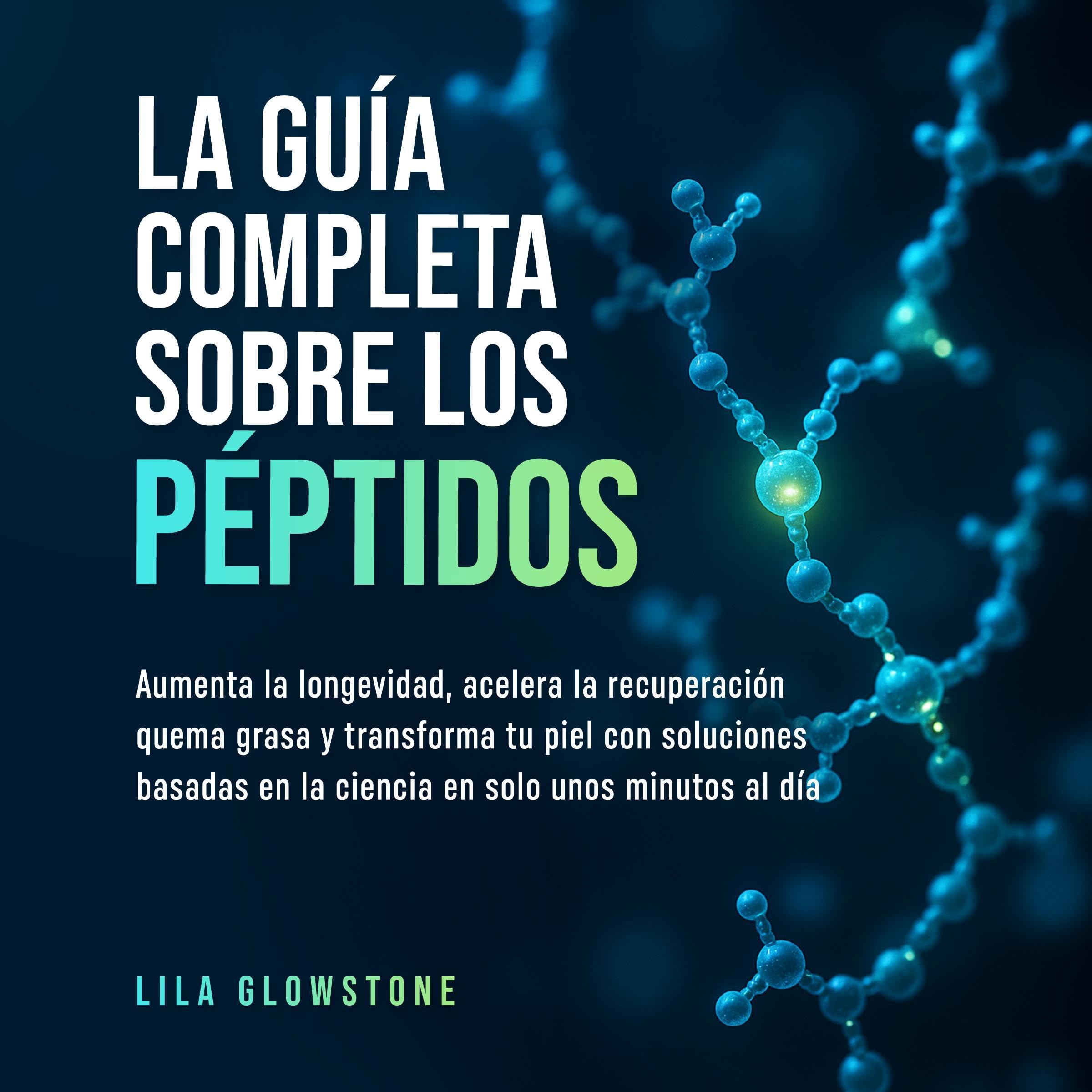 Cover art for La guía completa sobre los péptidos
