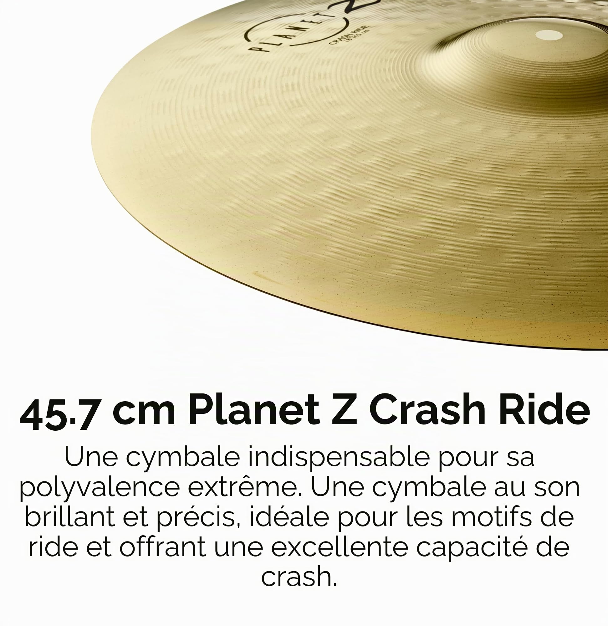 Zildjian Planet Z Crash Ride 18" Version 2020 - Cymbale Crash Ride