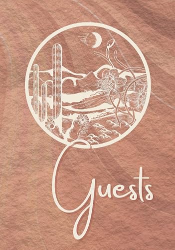 Guests: Hardcover Guest Book for Southwest Vacation Home with Cactus Desert Theme - Arizona, Utah, New Mexico with Guided Pages
