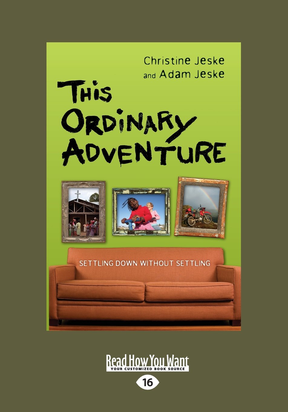 This Ordinary Adventure: Settling Down without Settling