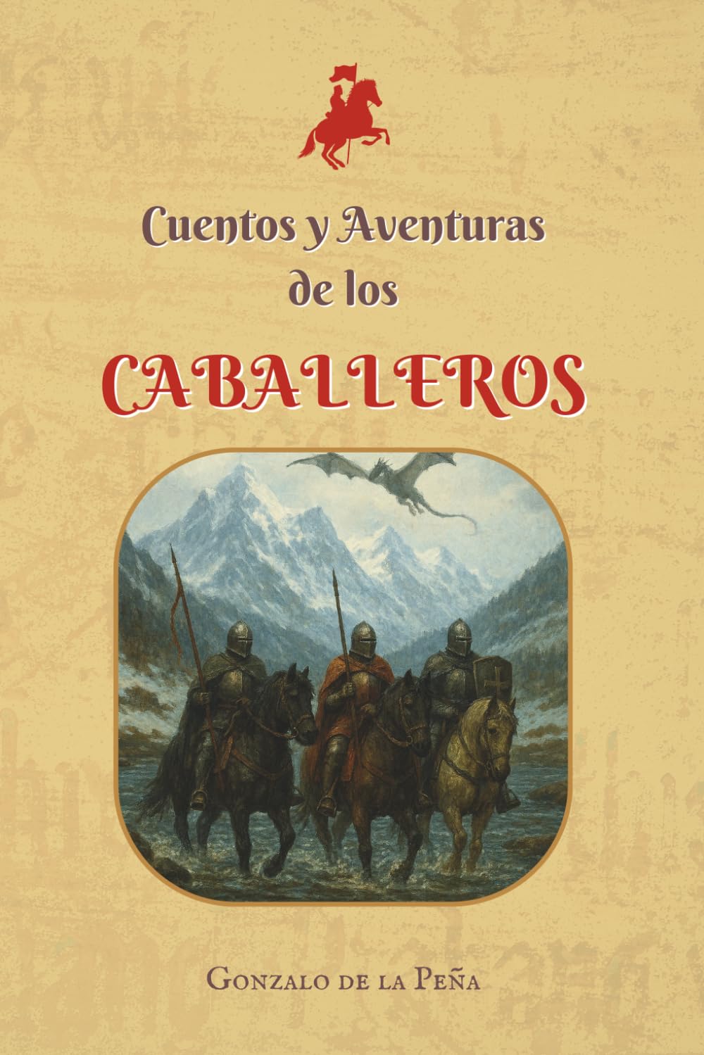 Cuentos y Aventuras de los Caballeros