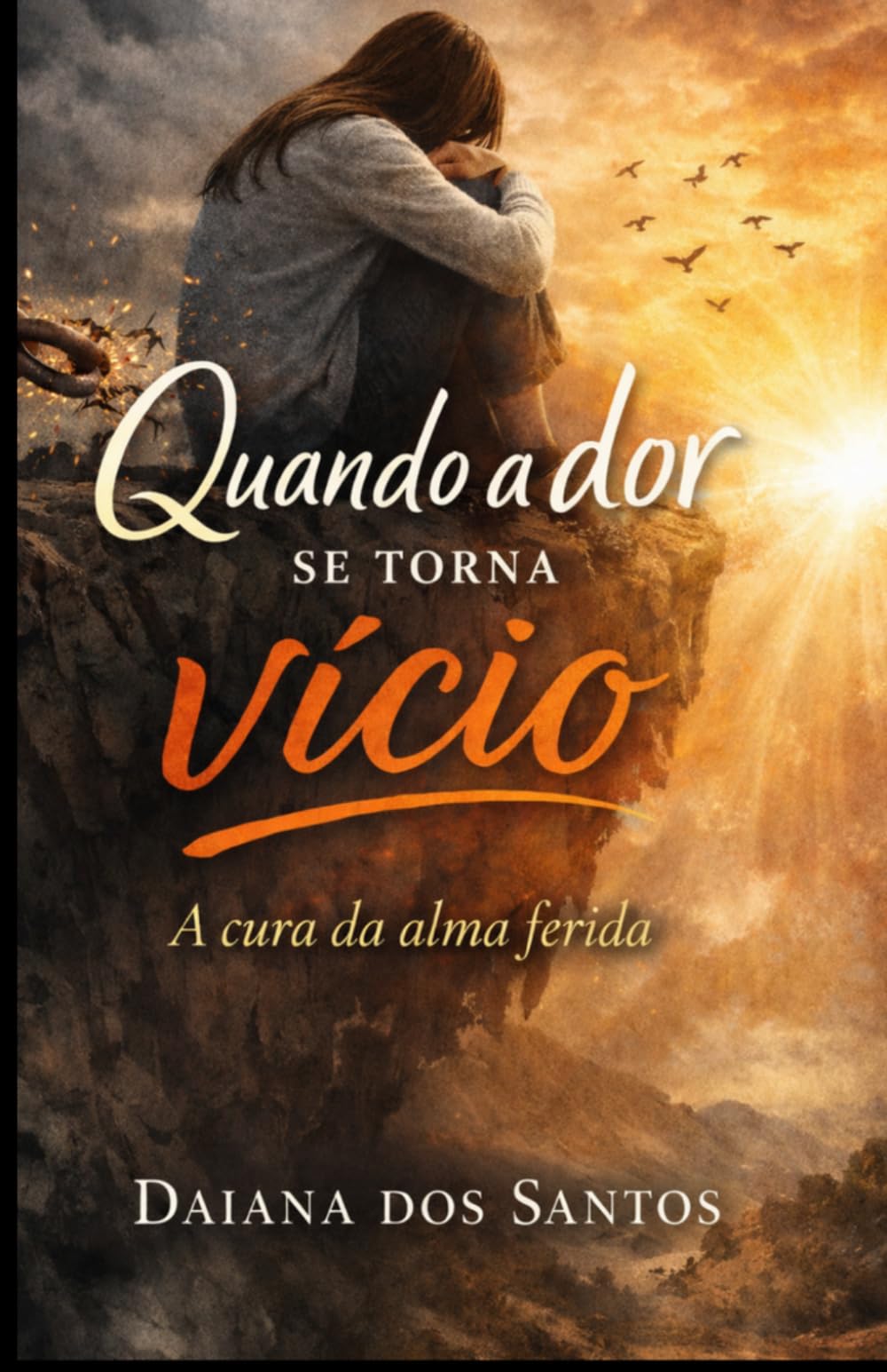 Quando a dor se torna um vício: A cura da alma ferida