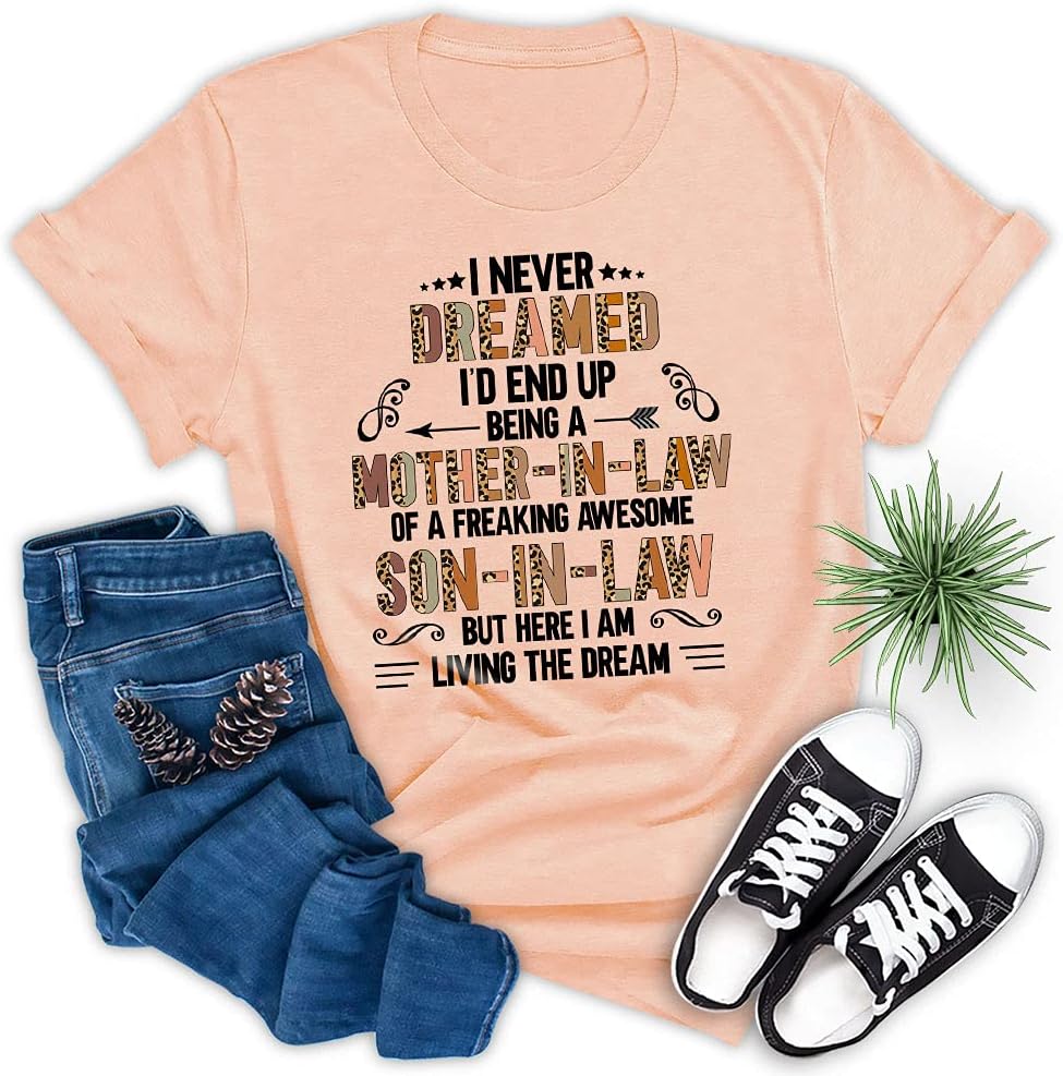 Leopard I Never Dreamed I'd End Up Being A Mother in Law Hoodie, Mom Life Gift Sweatshirt T-Shirt qwzy