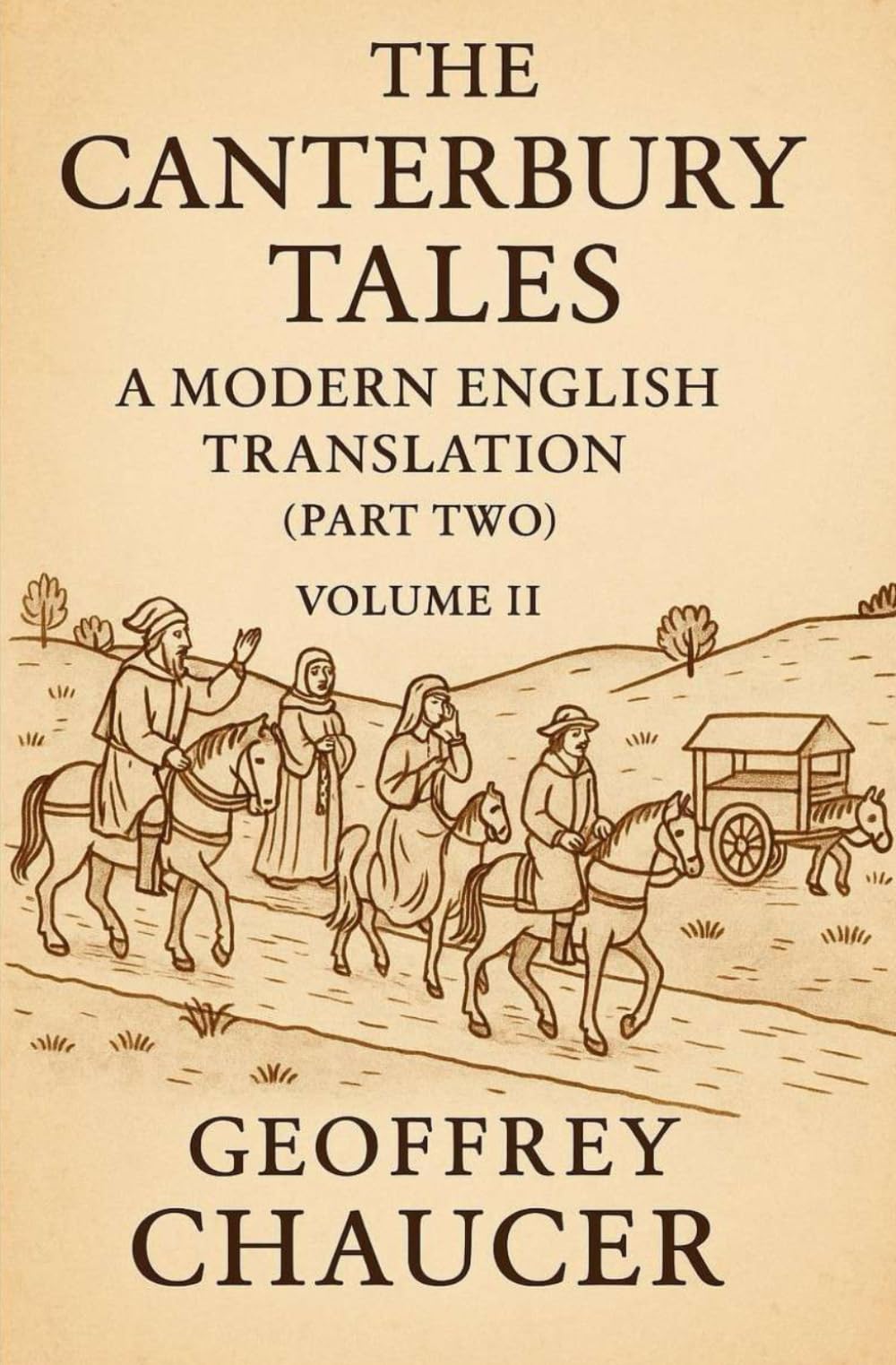 Canterbury Tales Vol 2: A Modern English Translation