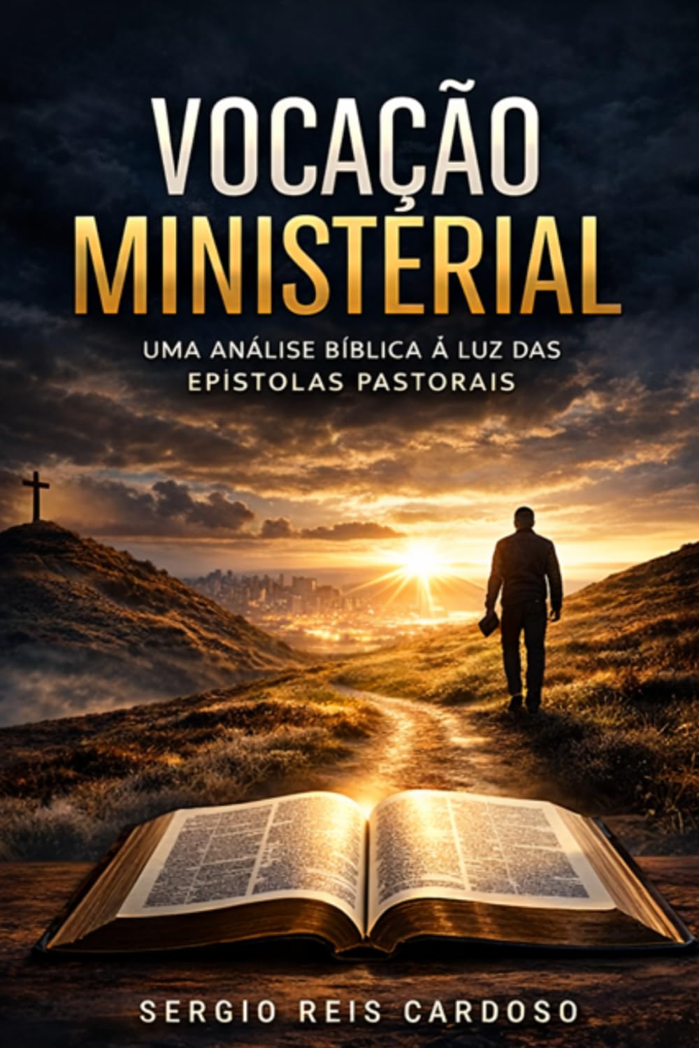 VOCAÇÃO MINISTERIAL: Uma análise bíblica à luz das Epístolas Pastorais