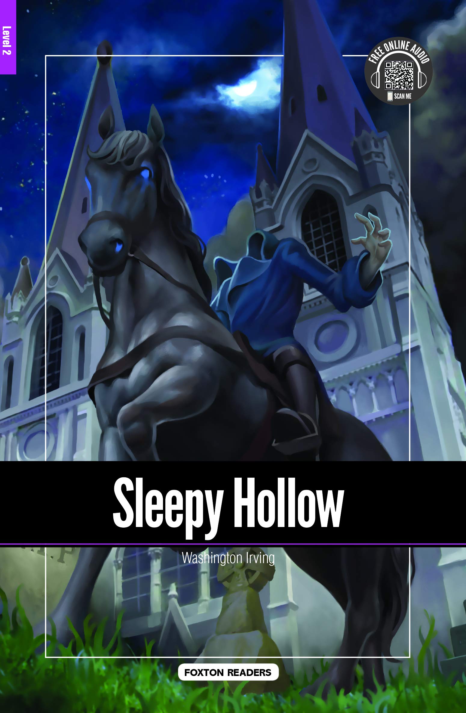 Sleepy Hollow - Foxton Reader Level-​2 (600 Headwords A2/​B1) with free online AUDIO