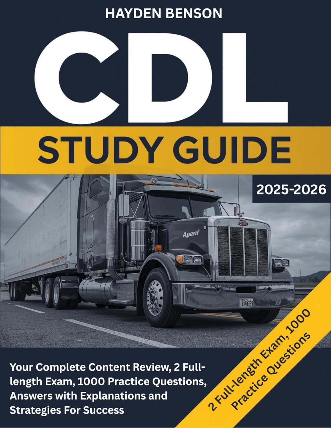 CDL STUDY GUIDE 2025-2026: Your Complete Content Review, 2 Full-length Exam, 1000 Practice Questions, Answers with Explanations and Strategies For Success