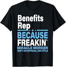 Benefits Rep T-Shirt
