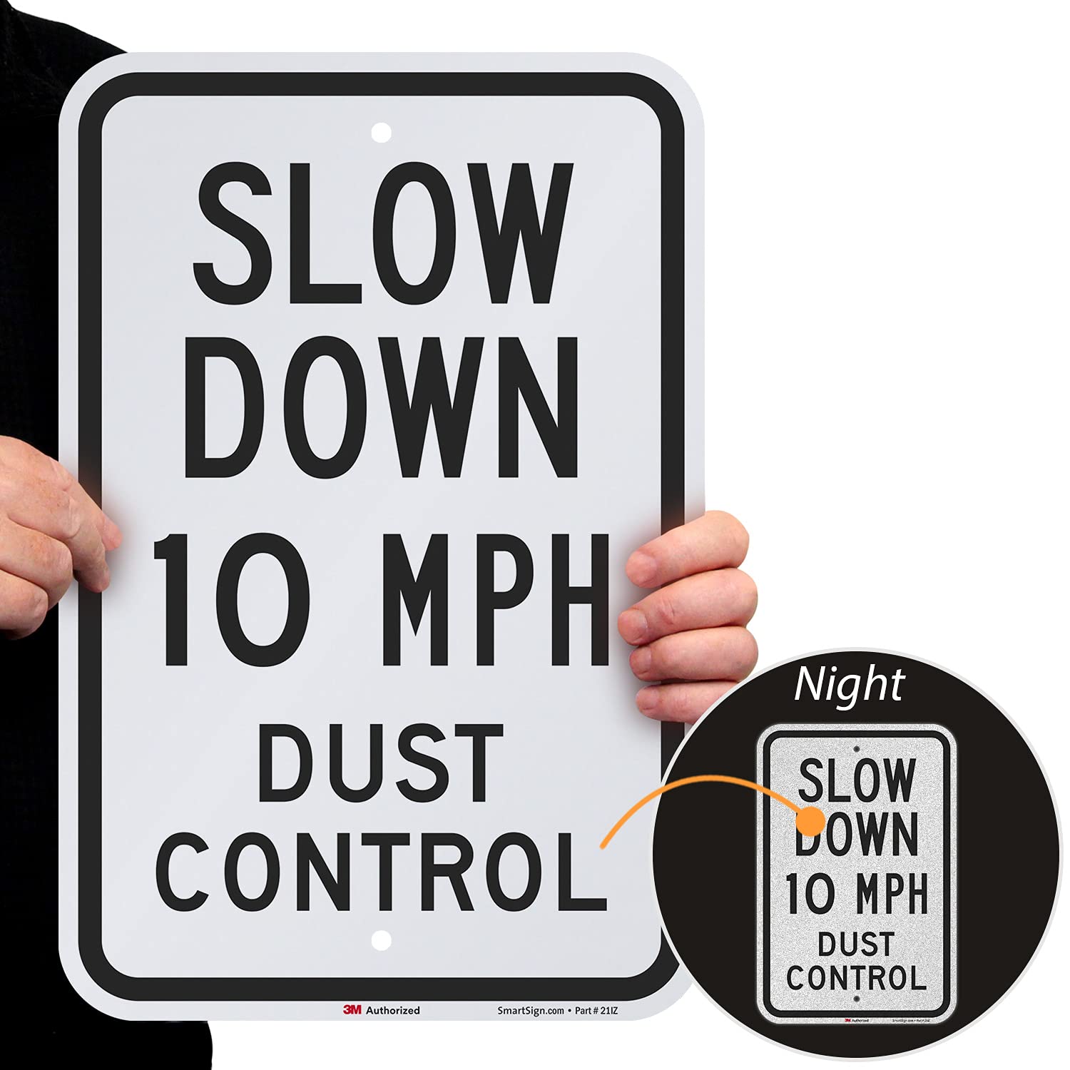 SmartSign 18 x 12 inch “Slow Down - 10 MPH, Dust Control” Metal Sign, 63 mil Aluminum, 3M Laminated Engineer Grade Reflective Material, Black and White, Made in USA