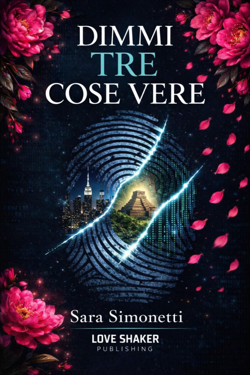 Dimmi tre cose vere (Love Shaker Publishing)
