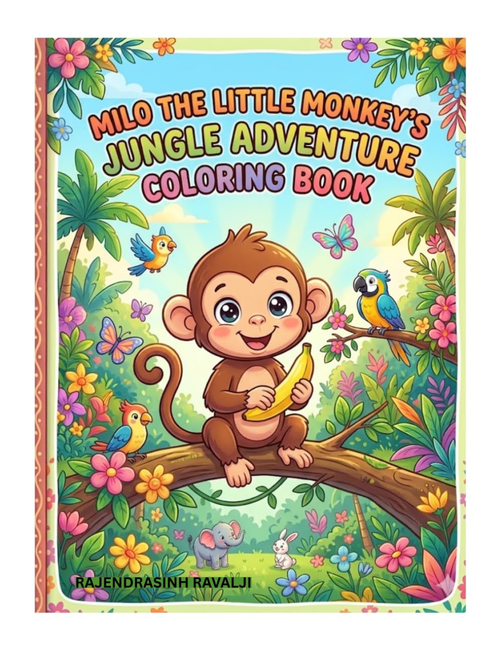 Milo the Little Monkey Coloring Book for Kids Ages 3–8: Fun & Easy Jungle Animal Coloring Pages with Cute Monkeys, Elephants & Friends | Big Bold Designs for Toddlers, Preschoolers & Beginners