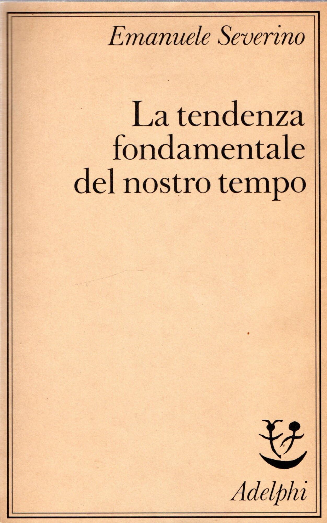 La tendenza fondamentale del nostro tempo