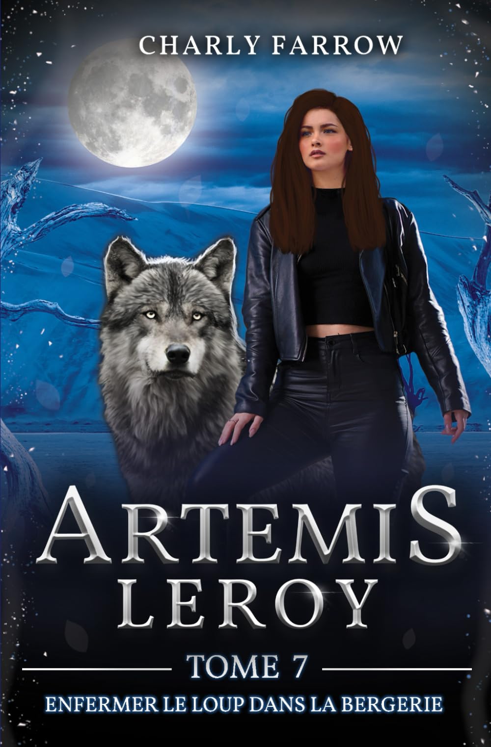 Artémis Leroy: Tome 7 : Enfermer le loup dans la bergerie
