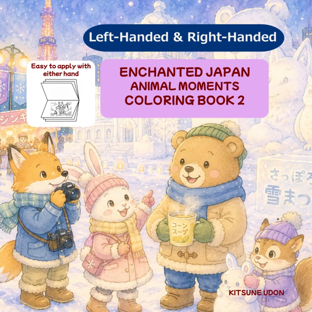 ENCHANTED JAPAN ANIMAL MOMENTS COLORING BOOK 2: Cozy scenes of kawaii animals enjoying everyday life in Japan