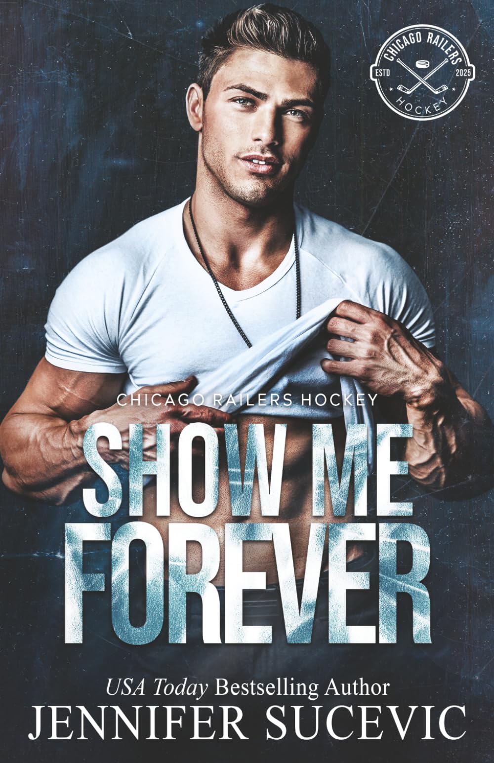 Show Me Forever: Rina and Oliver (Chicago Railers Hockey Series)
