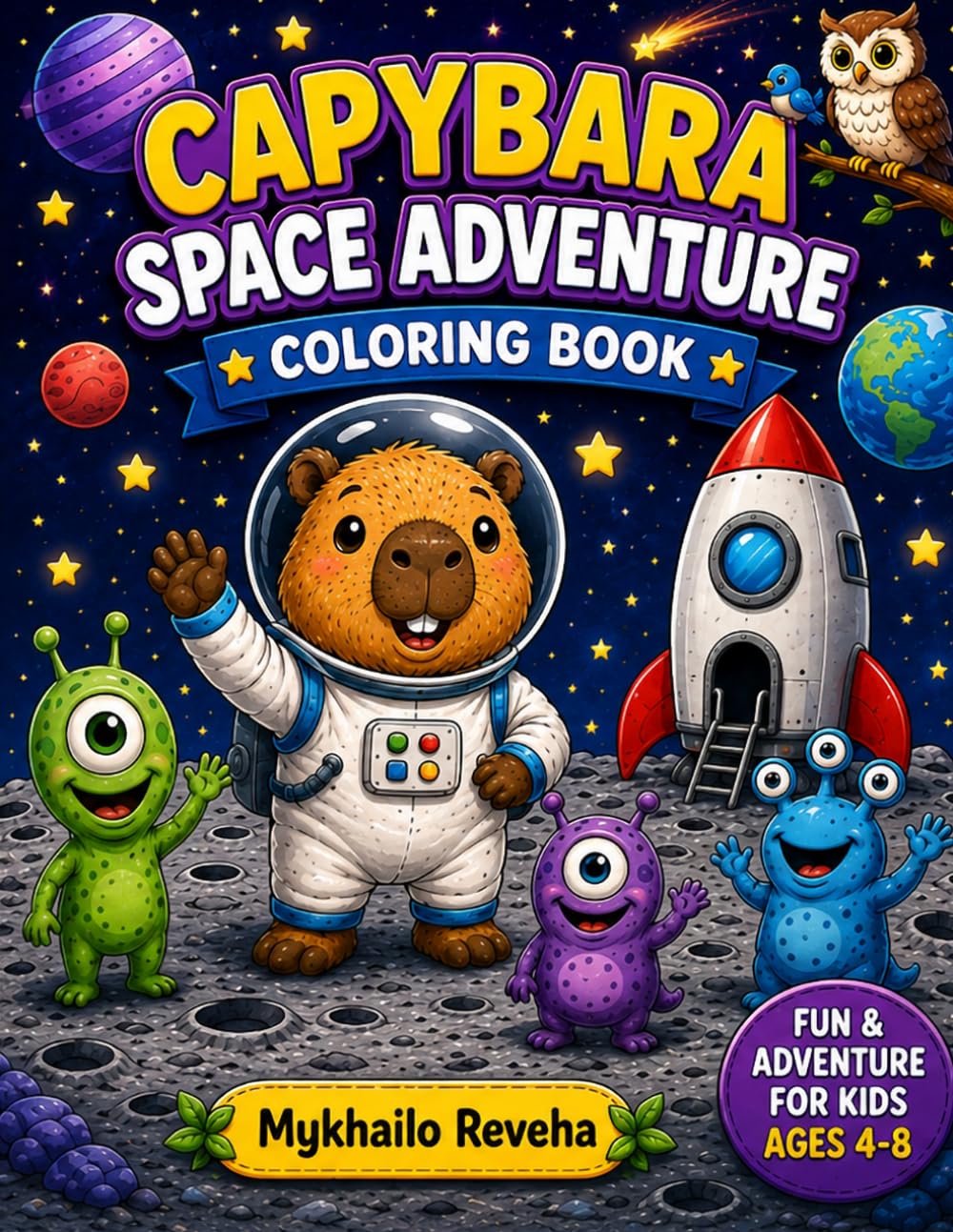 Capybara Space Adventure: Fun Coloring Book for Kids Ages 4-8 (Cozy Capybara Collection)