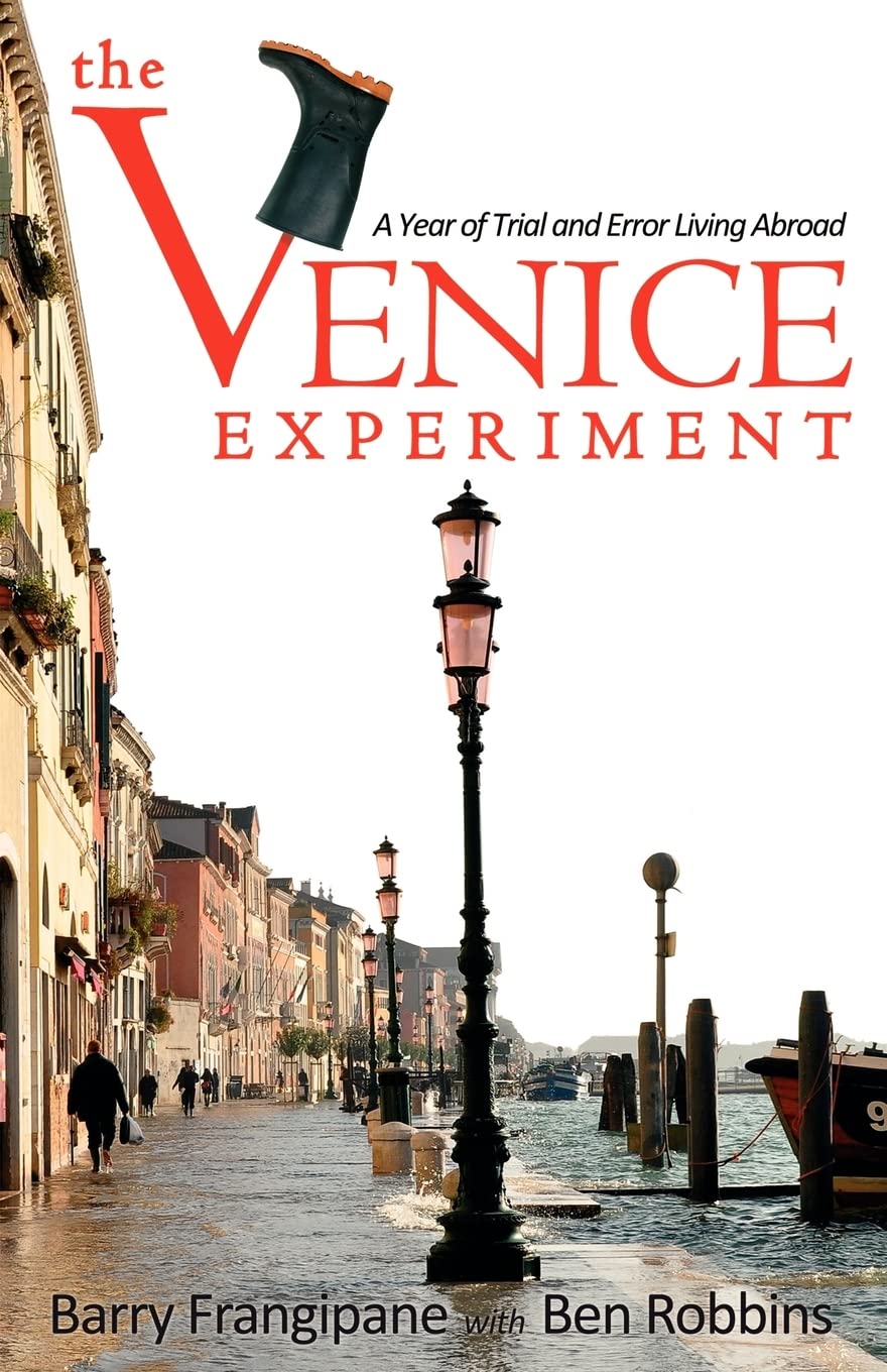 The Venice Experiment: A Year of Trial and Error Living Abroad