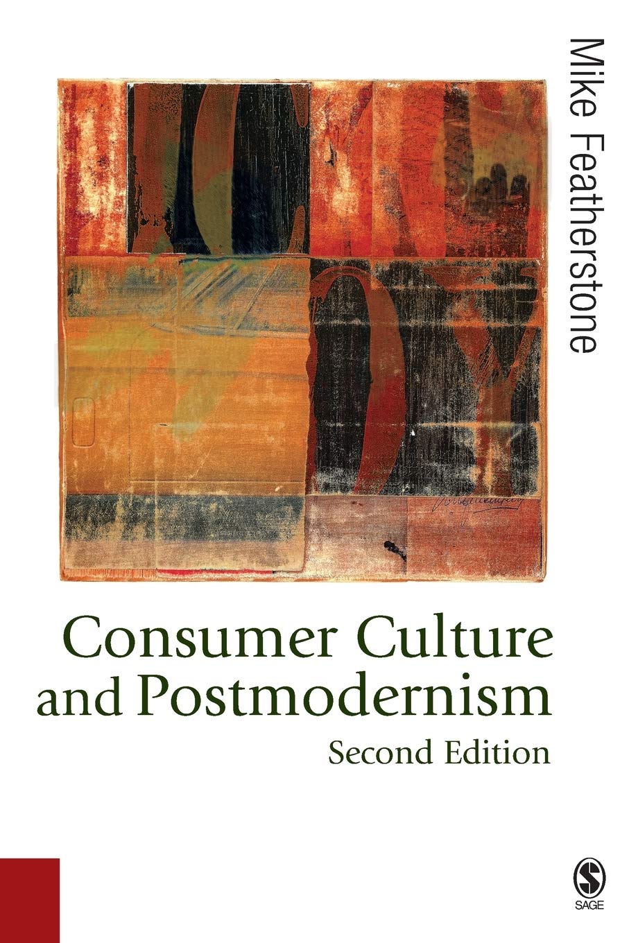 Consumer Culture and Postmodernism: 0 (Published in association with Theory, Culture & Society)