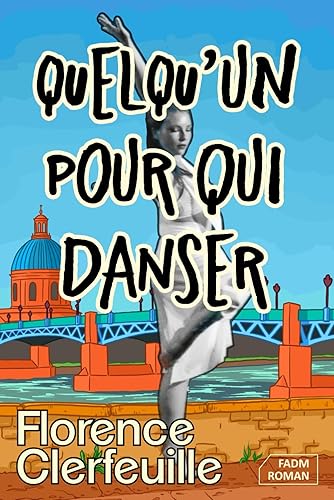 Quelqu'un pour qui danser