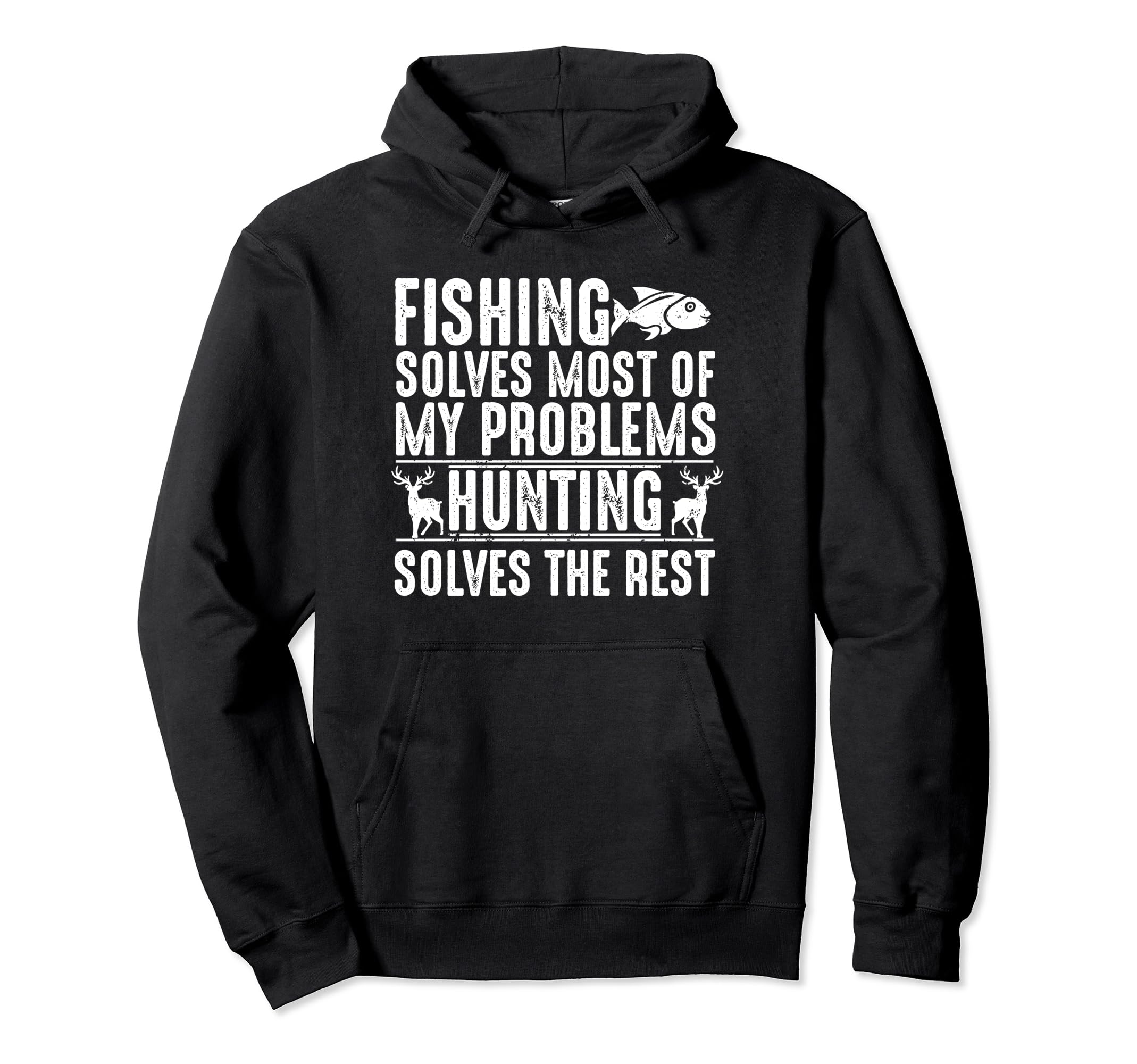 Fishing Solves Most Of My Problems Hoodie - Hunting Gift Pullover Hoodie