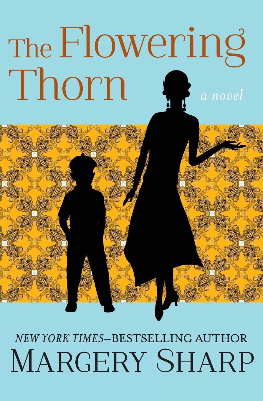 The Flowering Thorn: A Novel