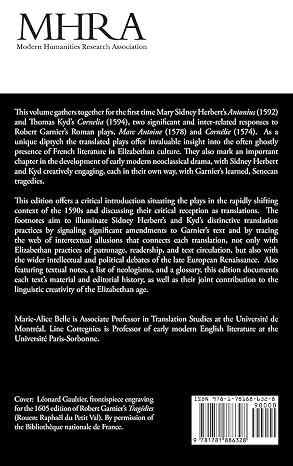 Robert Garnier in Elizabethan England: Mary Sidney Herbert's 'Antonius' and Thomas Kyd's 'Cornelia' (Mhra Tudor and Stuart Translations)
