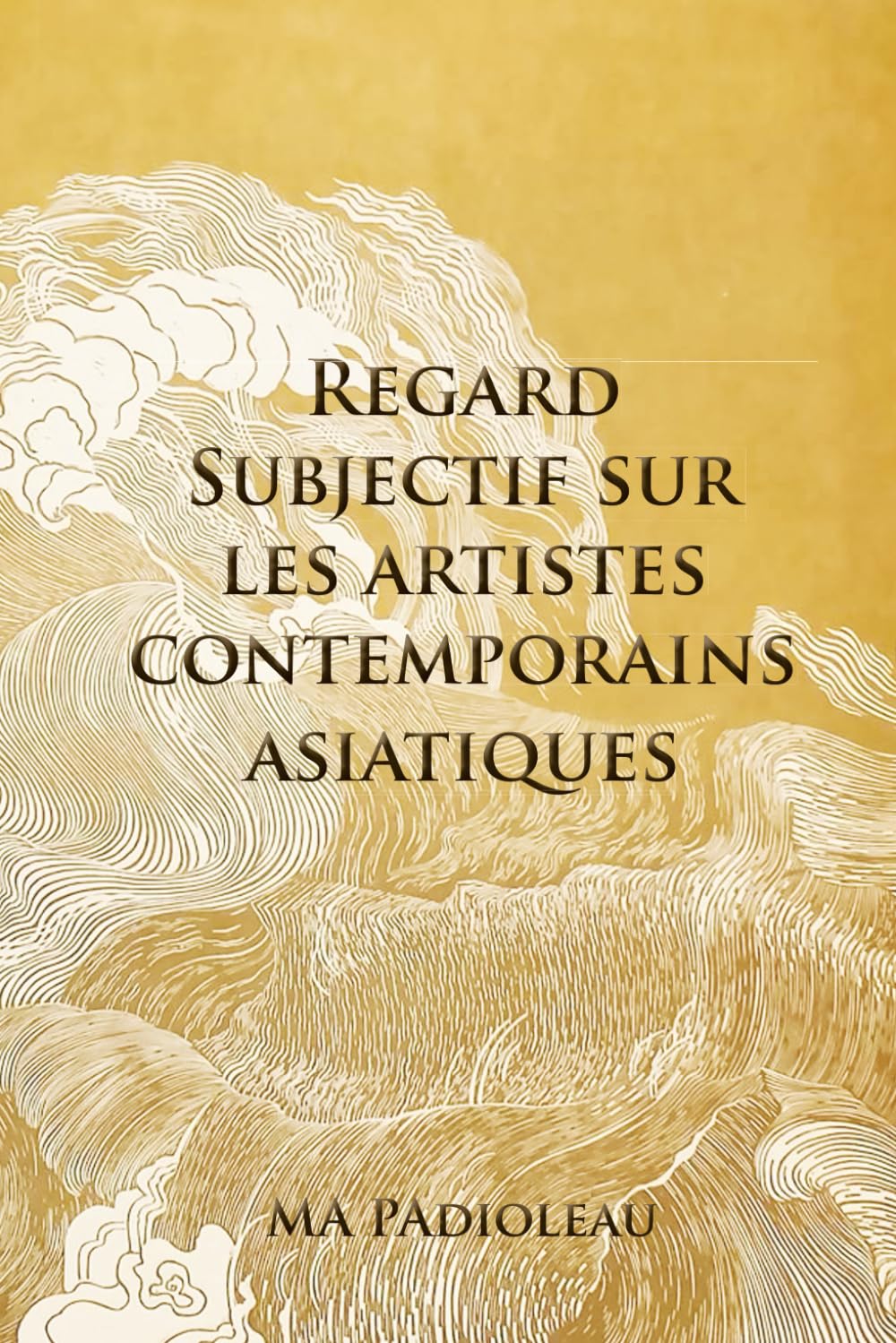 Artistes contemporains asiatiques : guide critique Regard Subjectif livre art