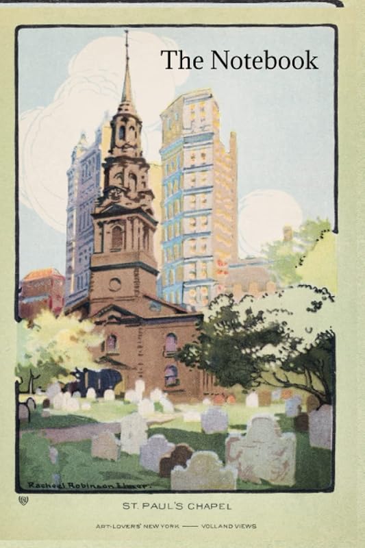 The Notebook: 6x9 | Rachael Robinson Elmer "St. Paul's Chapel" Cover Art Notebook | Highschool, College, Work and Personal Notebook | Paperback Narrow Ruled