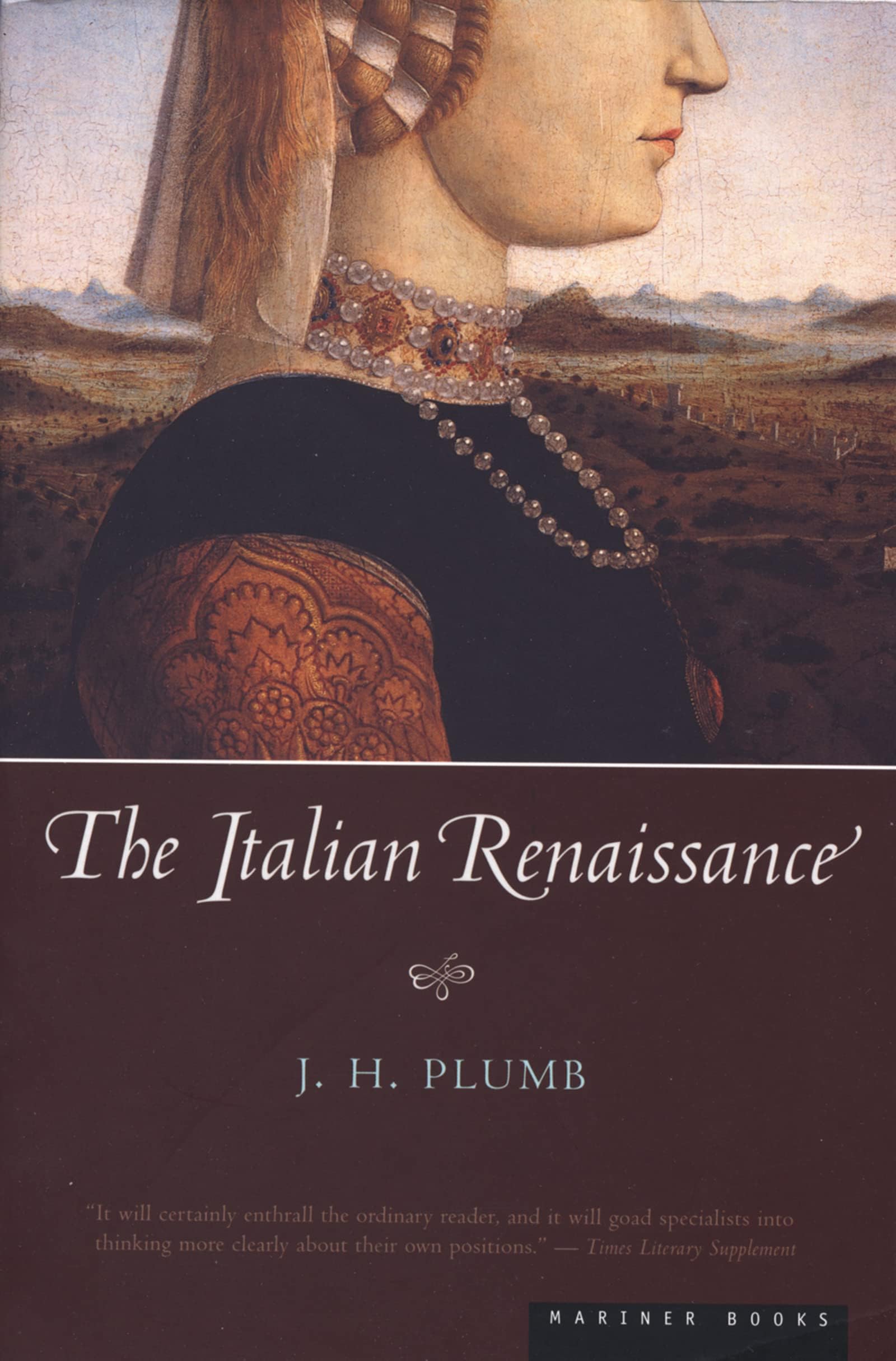 The Italian Renaissance: A Definitive History of the Arts, Sciences, and Unforgettable Personalities That Shaped the West (American Heritage Library Series)