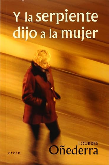 Y la serpiente dijo a la mujer