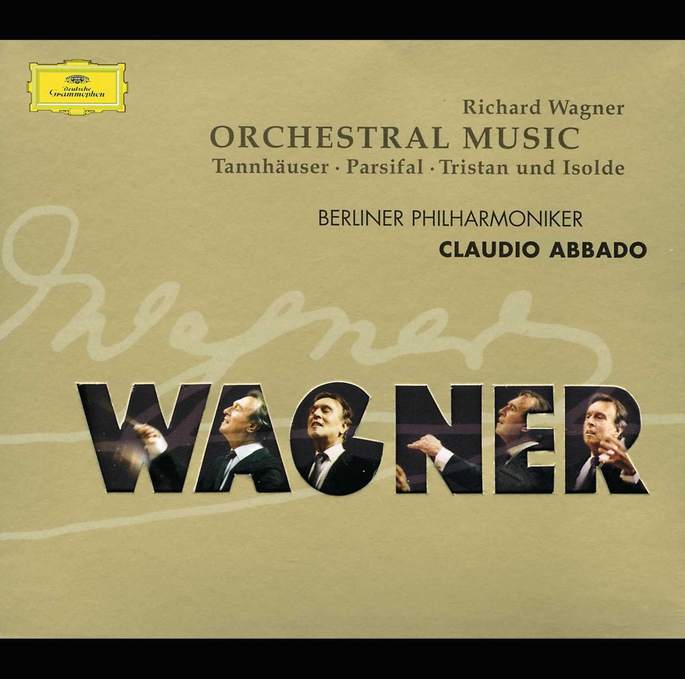 Wagner: Orchestermusik - Tannhauser / Parsifal / Tristan / Isolde