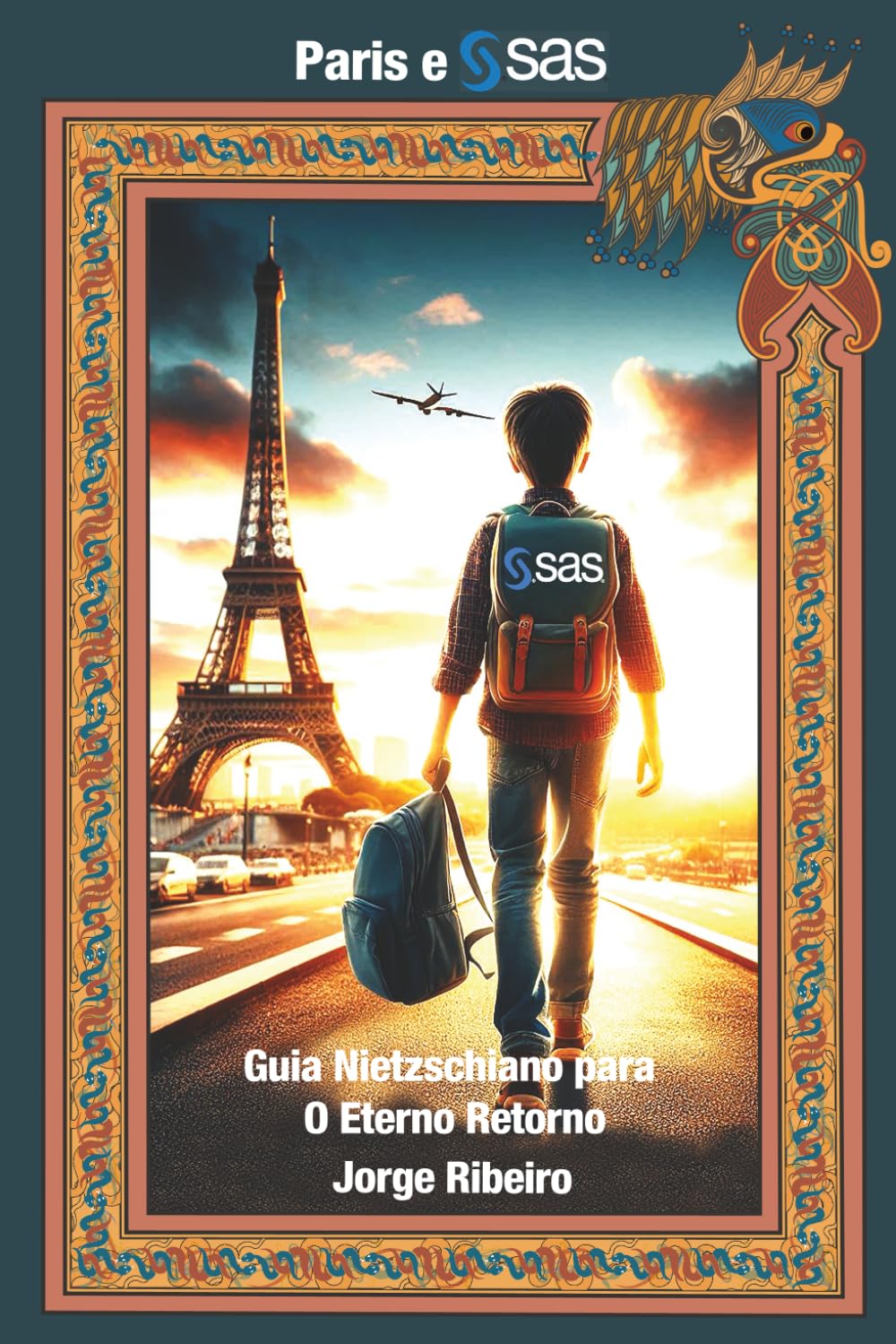 Paris e SAS: Guia Nietzchiano para o Eterno Retorno