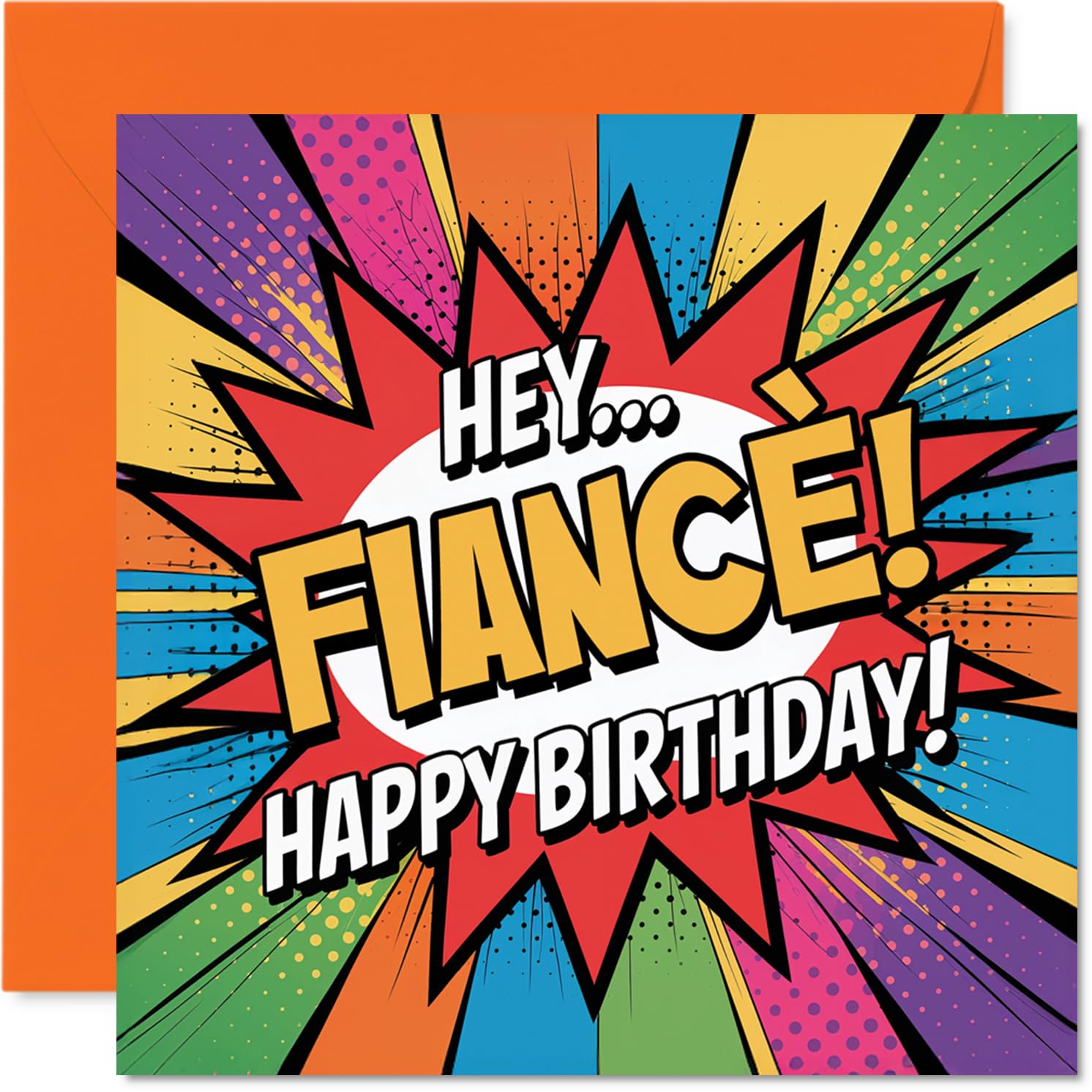 Playful Birthday Card for Fiance - Bursting with Birthday Energy - Bold Comic-style Design with Vibrant Orange Highlights - 145mm Square, Envelope Included