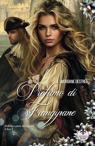 Profumo di frangipane: Dall'altra parte del mondo
