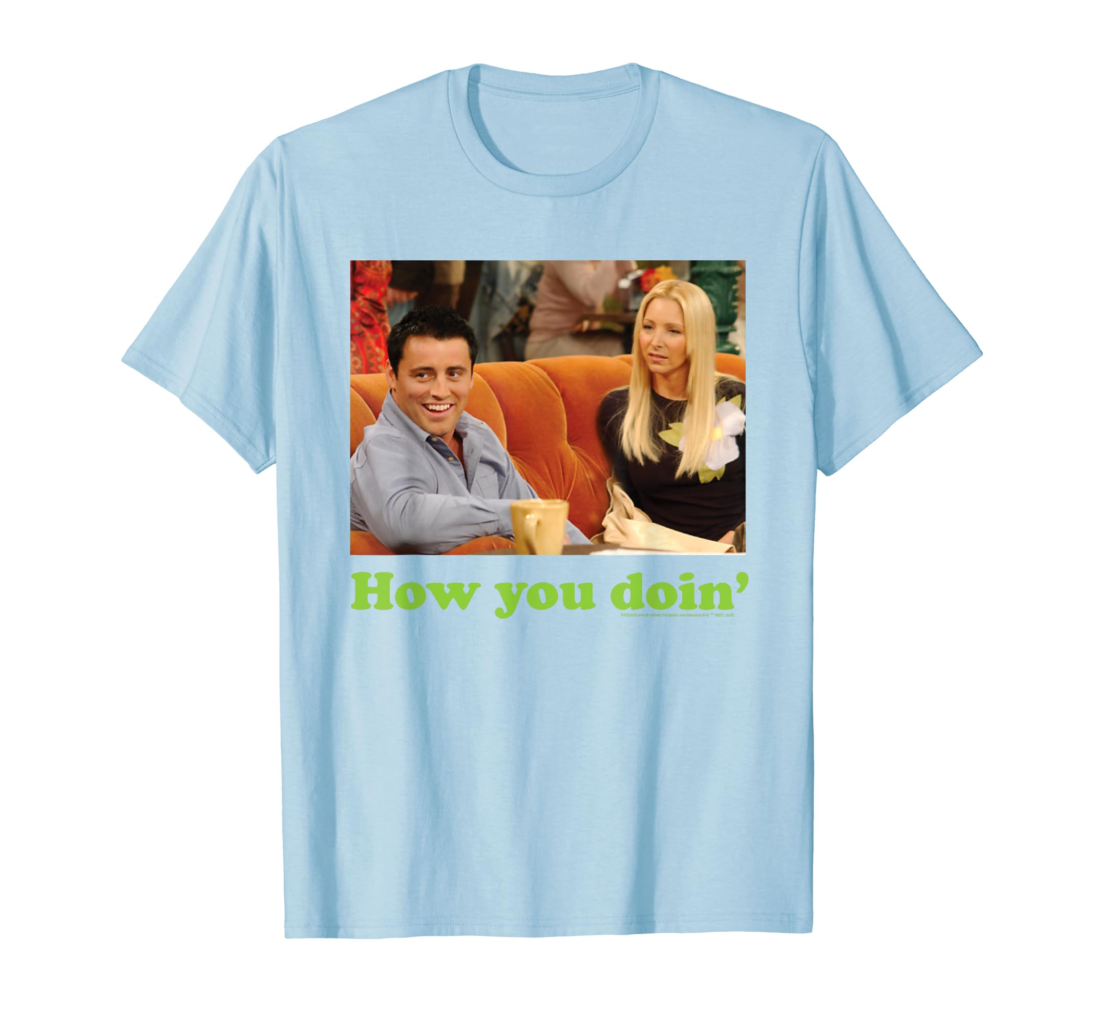 FRIENDSHow you Doin T-Shirt