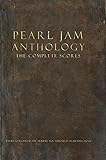 Pearl Jam Anthology - The Complete Scores | Full Band Sheet Music for Guitar Bass Drums and Vocals | Deluxe Box Set with 130 Songs | Rock Songbook for Musicians Students and Collectors