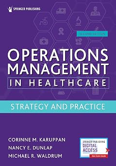 Operations Management in Healthcare, Second Edition Strategy and Practice