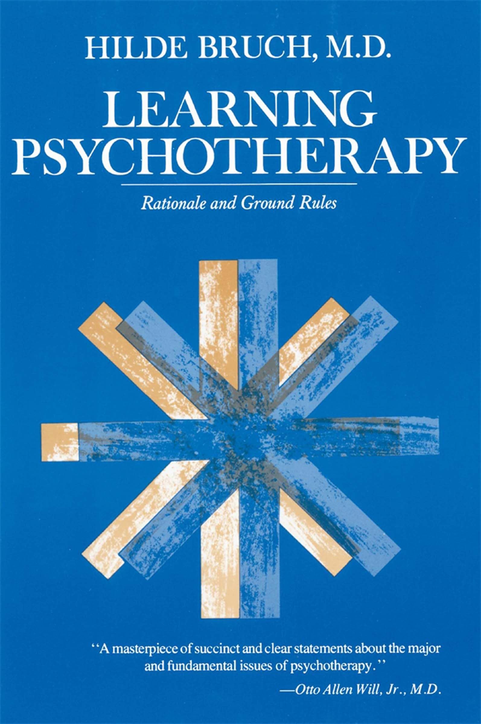 Learning Psychotherapy: Rationale and Ground Ru. Bruch<|