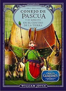 Conejo de Pascua y Su Ejercito en el Centro de la Tierra